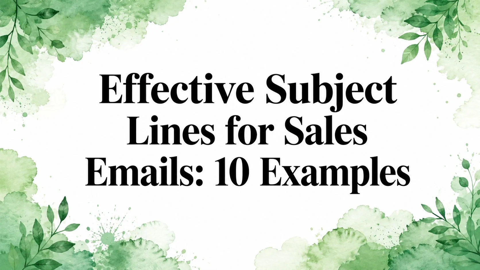 Effective Subject Lines for Sales Emails: 10 Examples