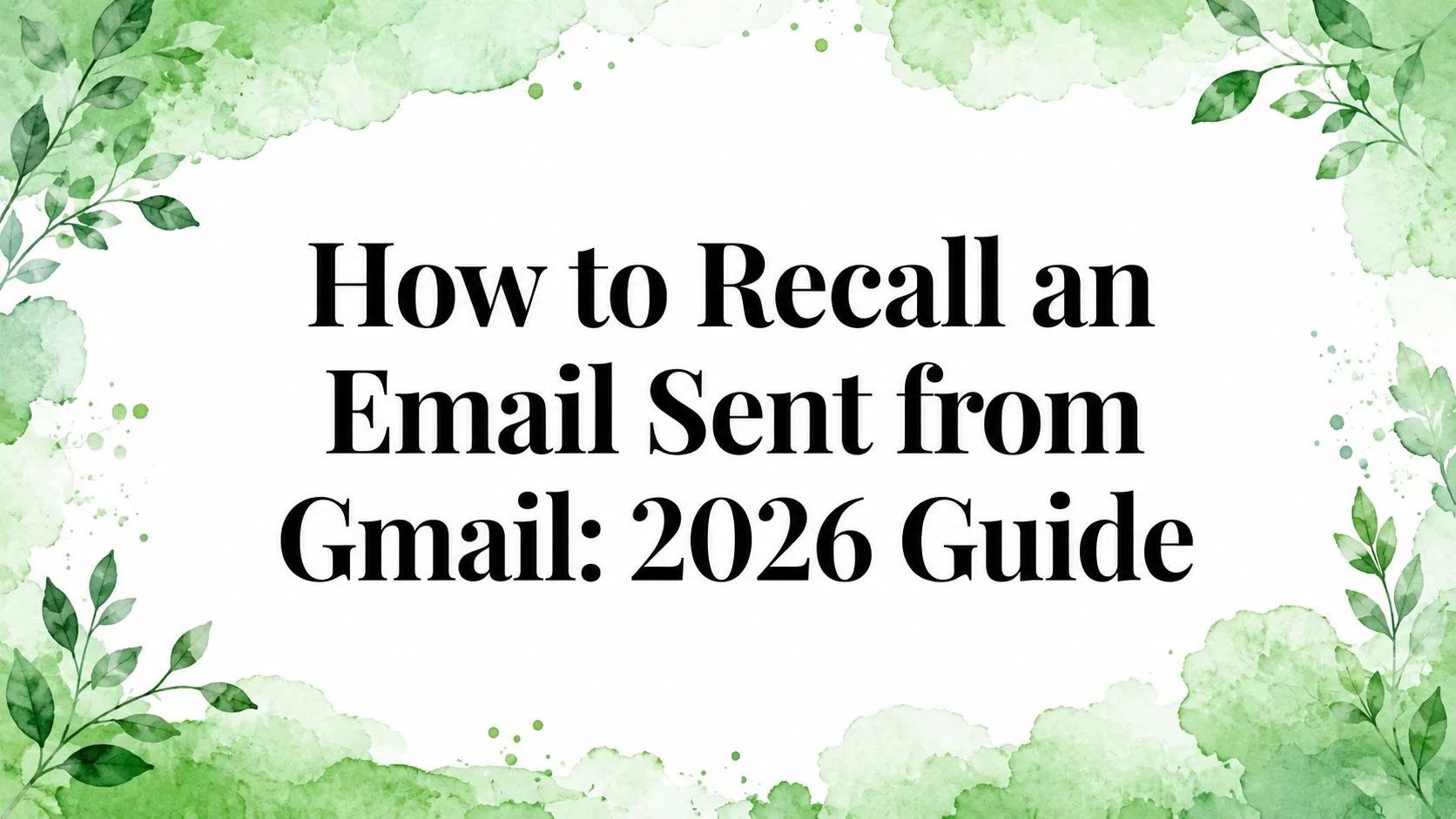 Come annullare l'invio di un'email da Gmail: Guida 2026